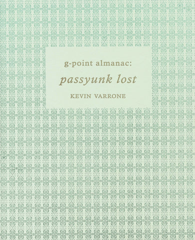 G-POINT ALMANAC - PASSYUNK LOST (SPECIAL EDITION) by Kevin Varrone