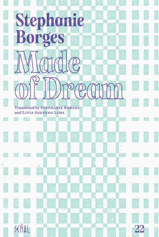Made of Dream by Stephanie Borges
