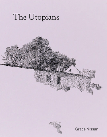 The Utopians by Grace Nissan