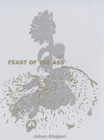 Feast of the Ass by Jahan Khajavi