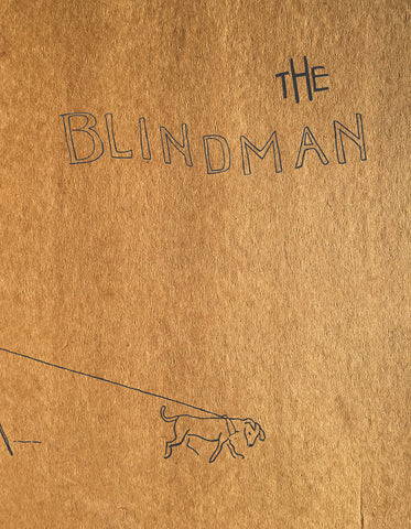 THE BLIND MAN by Marcel Duchamp, Beatrice Wood, & Henri-Pierre Roché, edited by Sophie Seita