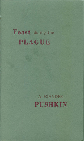 FEAST DURING THE PLAGUE by Alexander Pushkin