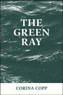 THE GREEN RAY by Corina Copp