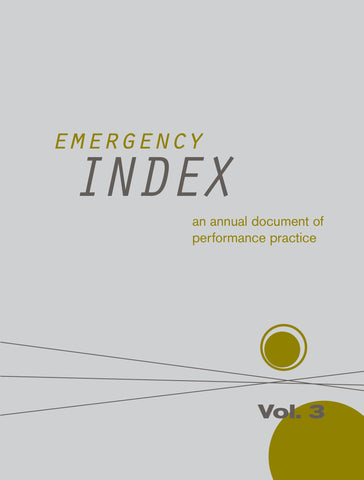 EMERGENCY INDEX: AN ANNUAL DOCUMENT OF PERFORMANCE PRACTICE, VOL. 3 by Emergency INDEX Contributors