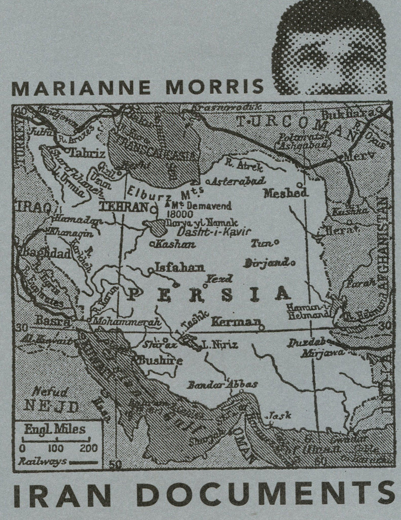 IRAN DOCUMENTS by Marianne Morris (Trafficker Press)