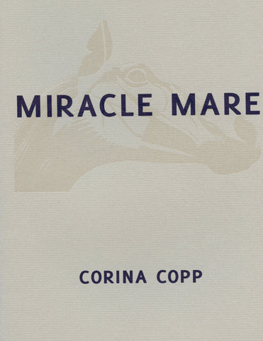 MIRACLE MARE by Corina Copp (Trafficker Press)