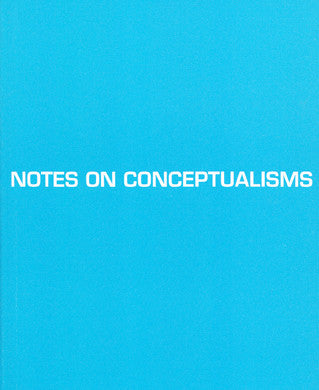 NOTES ON CONCEPTUALISMS by Robert Fitterman and Vanessa Place