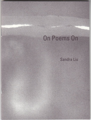 ON POEMS ON by Sandra Liu
