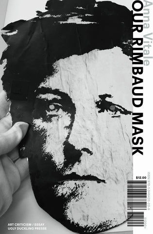 OUR RIMBAUD MASK by Anna Vitale