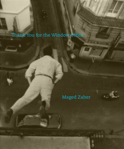 THANK YOU FOR THE WINDOW OFFICE by Maged Zaher