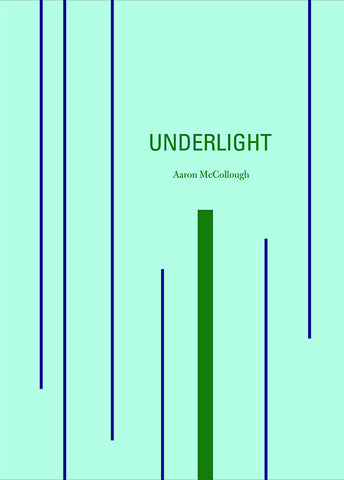 UNDERLIGHT by Aaron McCollough