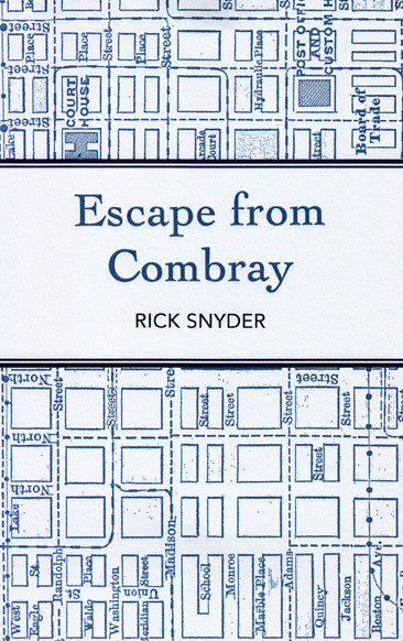 ESCAPE FROM COMBRAY by Rick Snyder