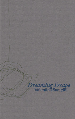 DREAMING ESCAPE by Valentina Saraçini