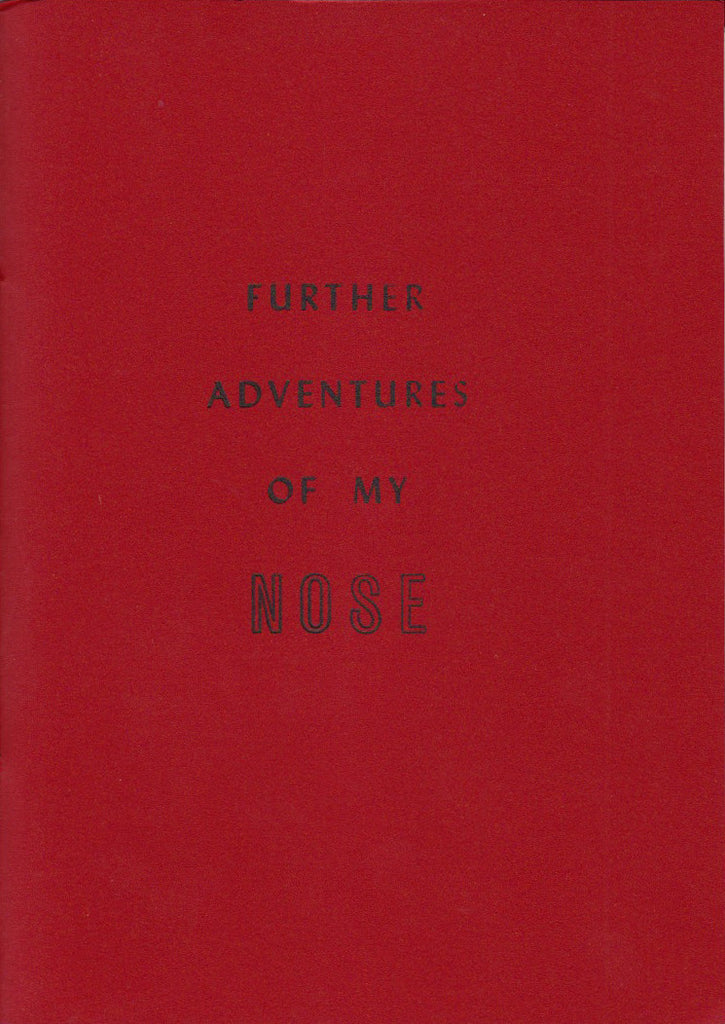 FURTHER ADVENTURES OF MY NOSE by John Surowiecki