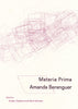 MATERIA PRIMA by Amanda Berenguer