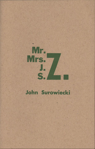 MR. Z., MRS. Z., J.Z., S.Z. by John Surowiecki