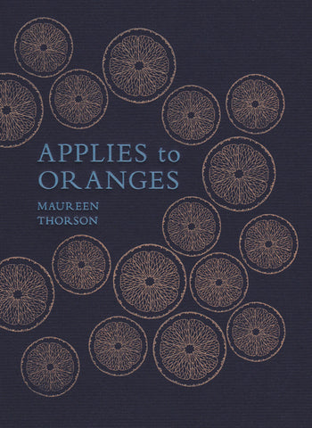 APPLIES TO ORANGES by Maureen Thorson (book)